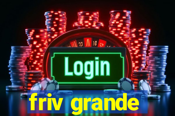 friv grande